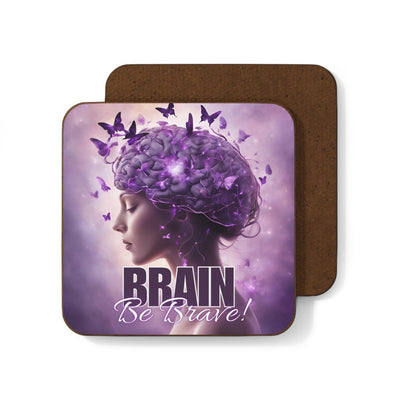 Beautiful Brain Be Brave Hardboard Coaster