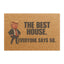 The Best House Doormat – Parody Welcome Mat