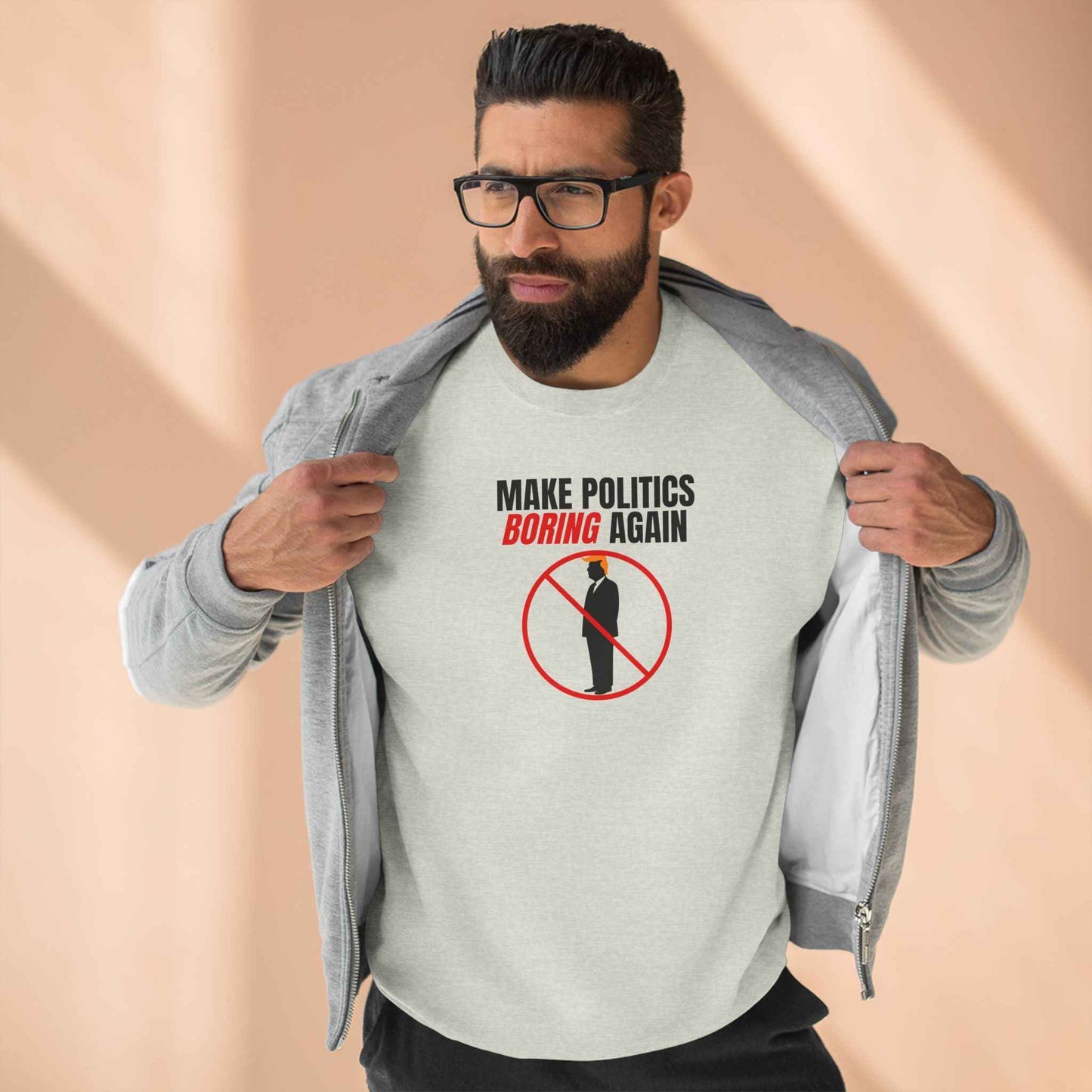 Make Politics Boring Again Sweatshirt