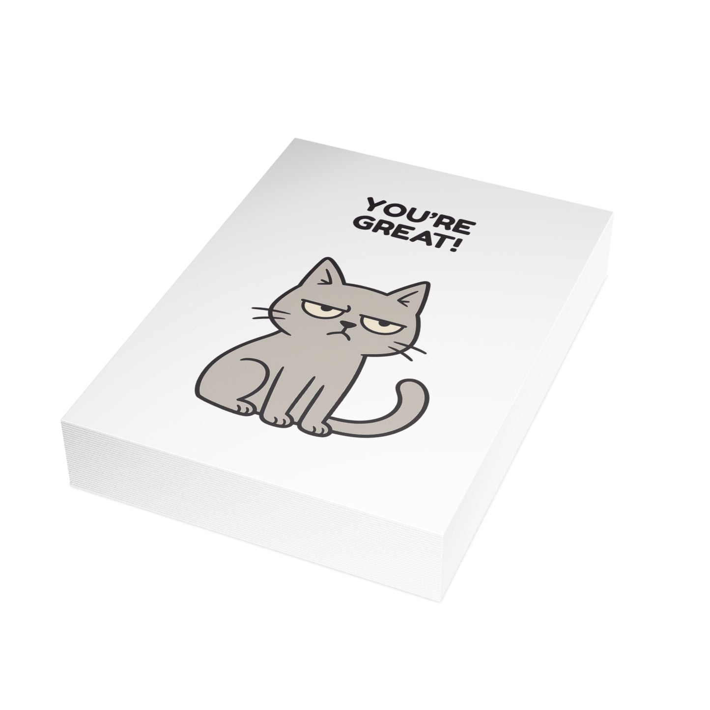Funny Cat Greeting Card – You're Great / My Cat Disagrees