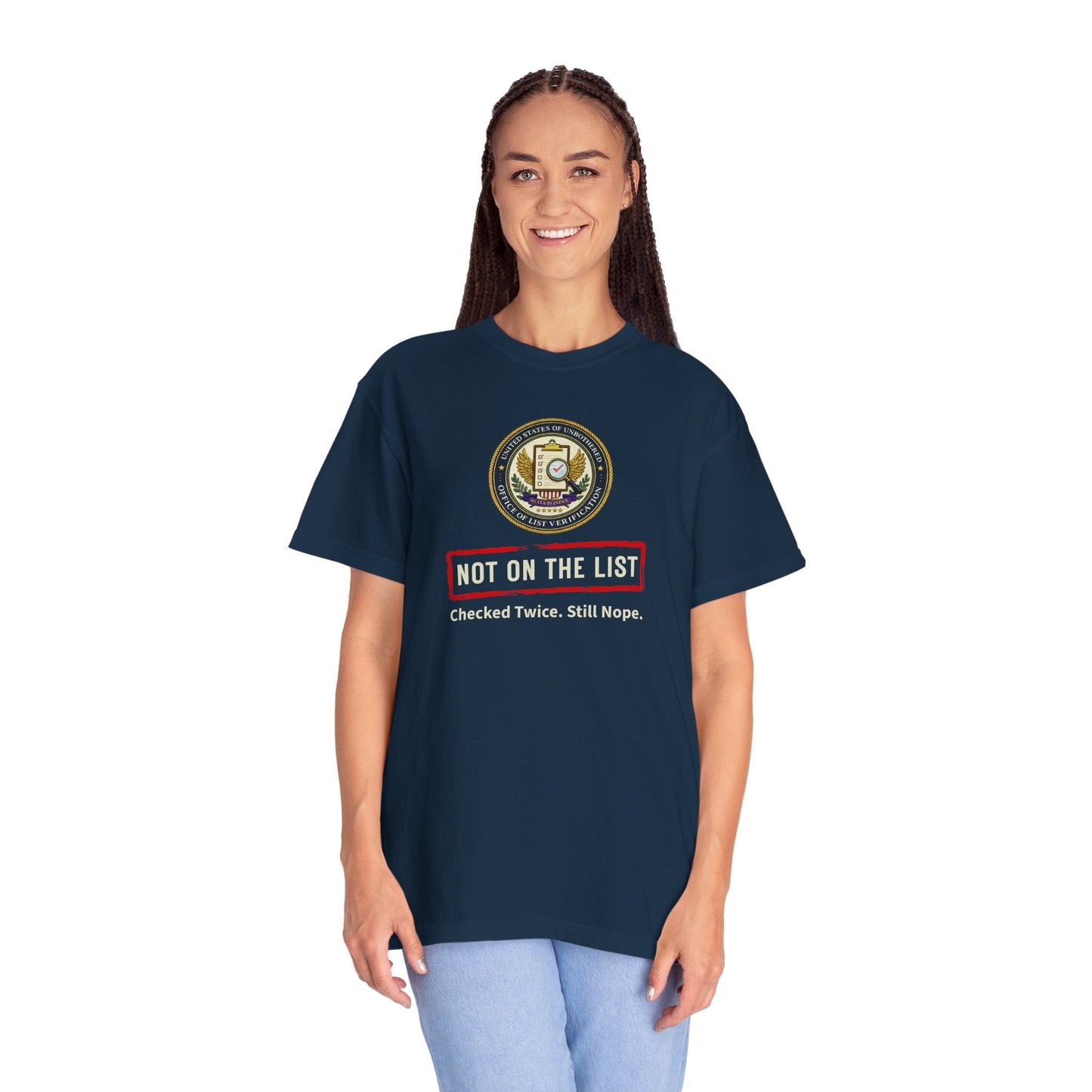 NOT ON THE LIST T-Shirt | United States of Unbothered
