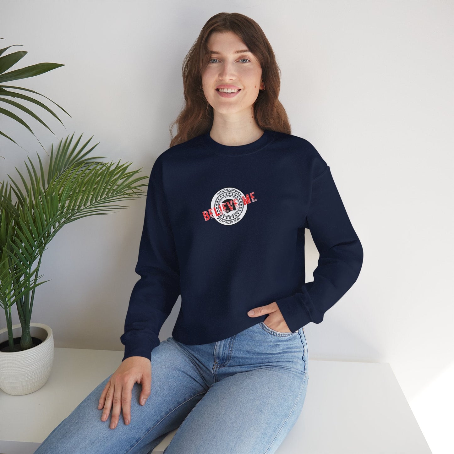 Believe Me Official Seal Crewneck Sweatshirt - Black or Navy