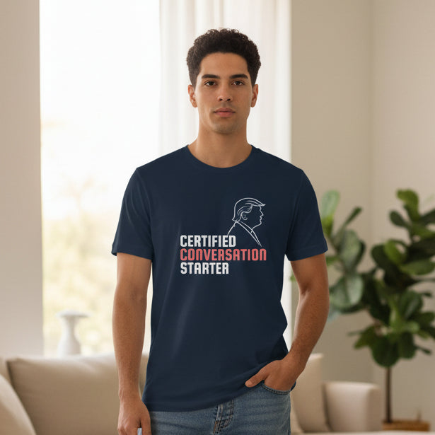 Certified Conversation Starter T-Shirt
