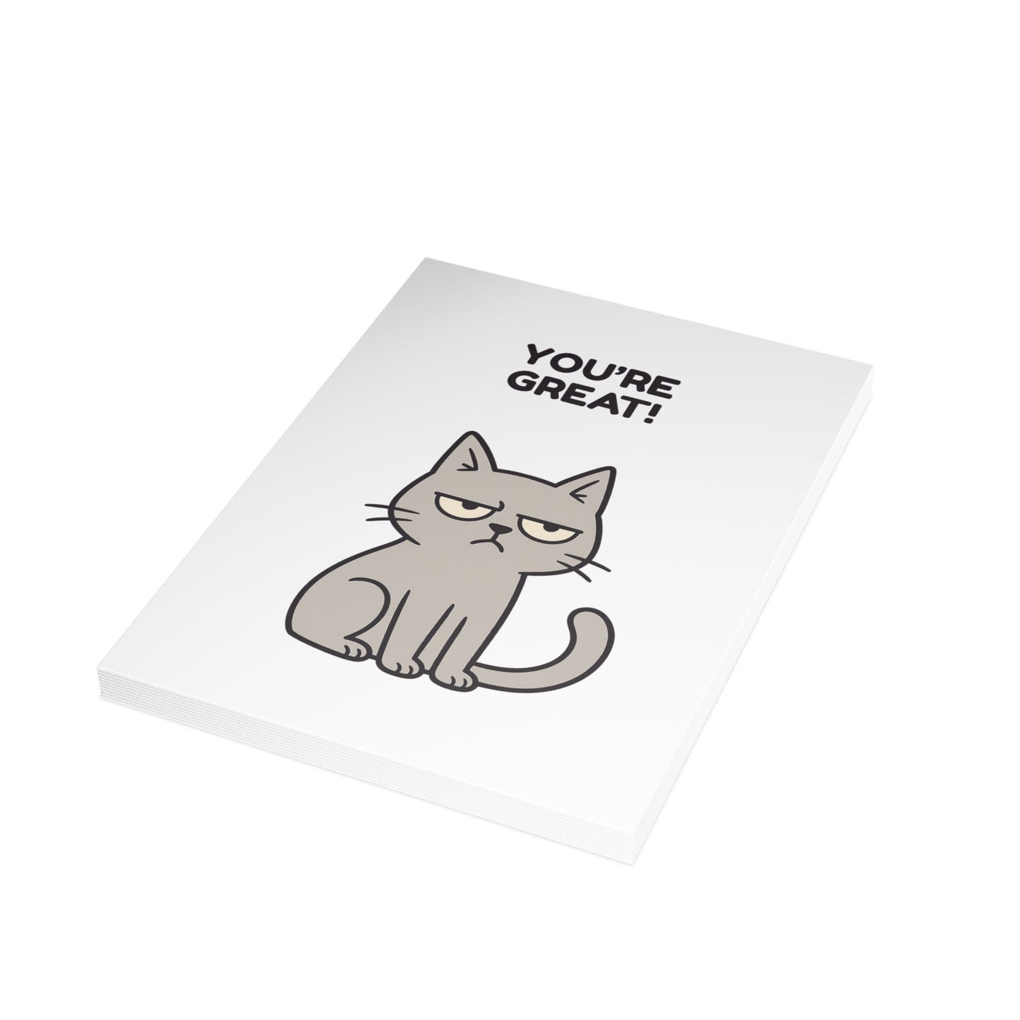 Funny Cat Greeting Card – You're Great / My Cat Disagrees