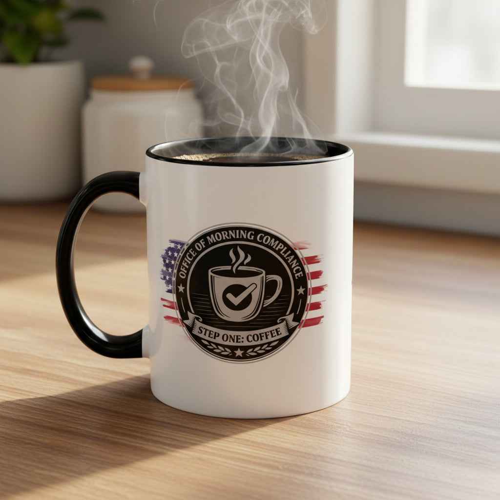 Office of Morning Compliance Coffee Mug – Step One: Coffee
