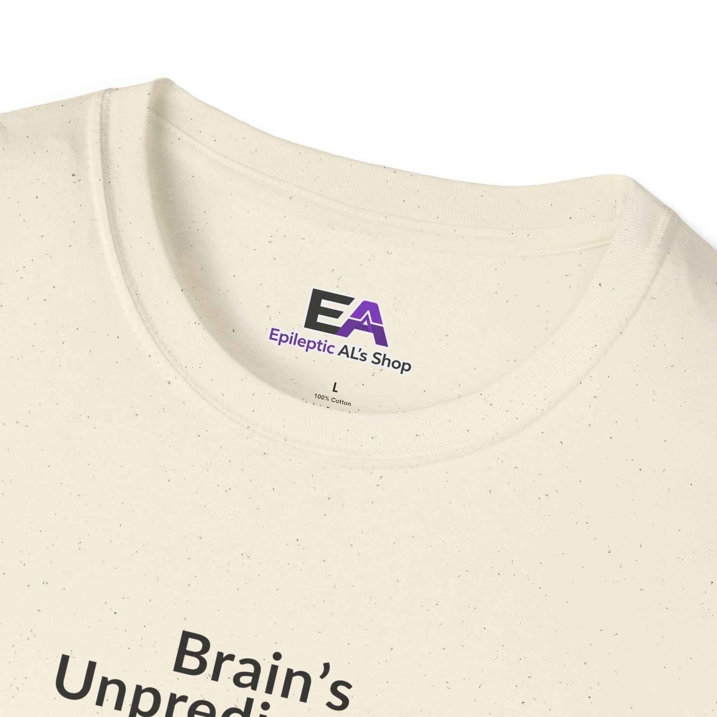 L'imprévisibilité du cerveau. Moi aussi. – T-shirt de sensibilisation à l'épilepsie