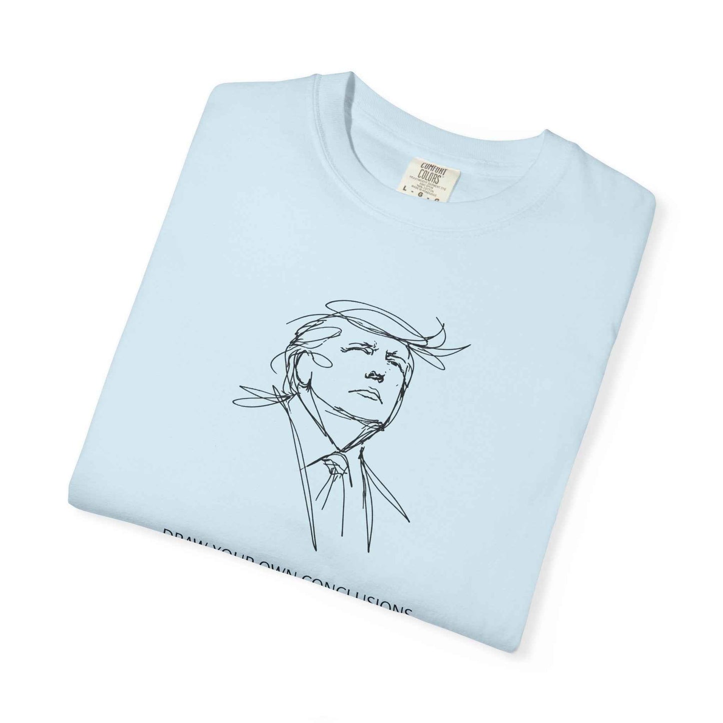 Saca tus propias conclusiones camiseta gráfica unisex