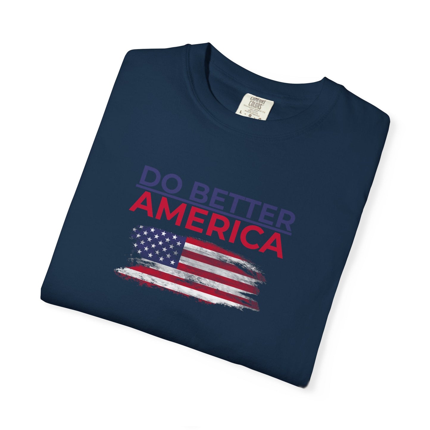 Do Better America Unisex T-Shirt