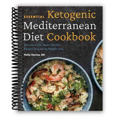Ultimate Ketogenic Mediterranean Diet Cookbook: 100 Heart-Healthy, Low-Carb Recipes for Effective Weight Management - Korvel