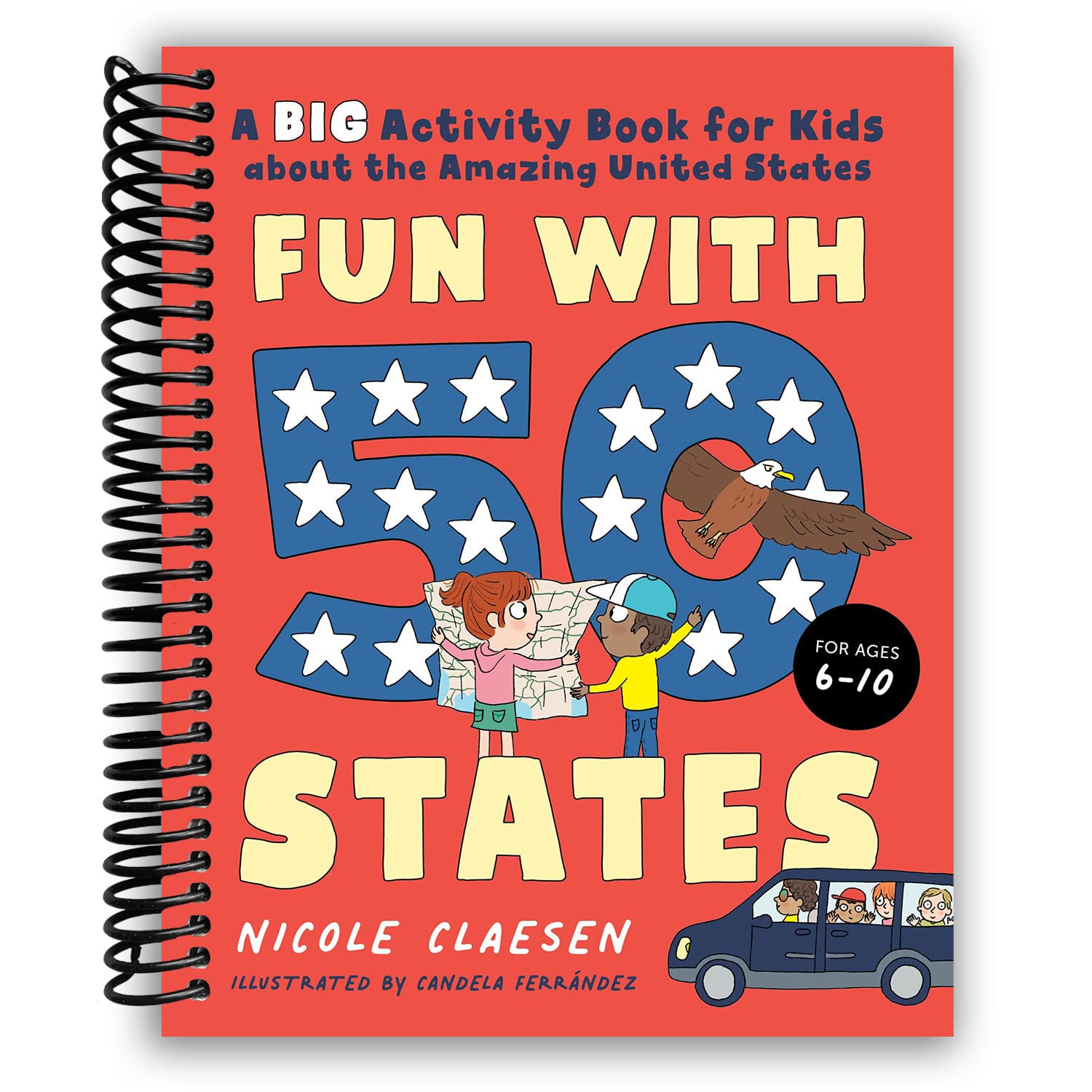 Explore the 50 States: A Fun-Filled Activity Book for Kids about the United States (Spiral Bound) - Korvel
