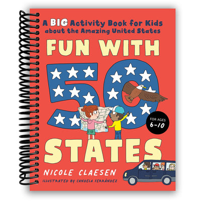 Explore the 50 States: A Fun-Filled Activity Book for Kids about the United States (Spiral Bound) - Korvel