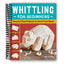 Beginner's Whittling Guide: Creative Wood Carving Projects - Korvel