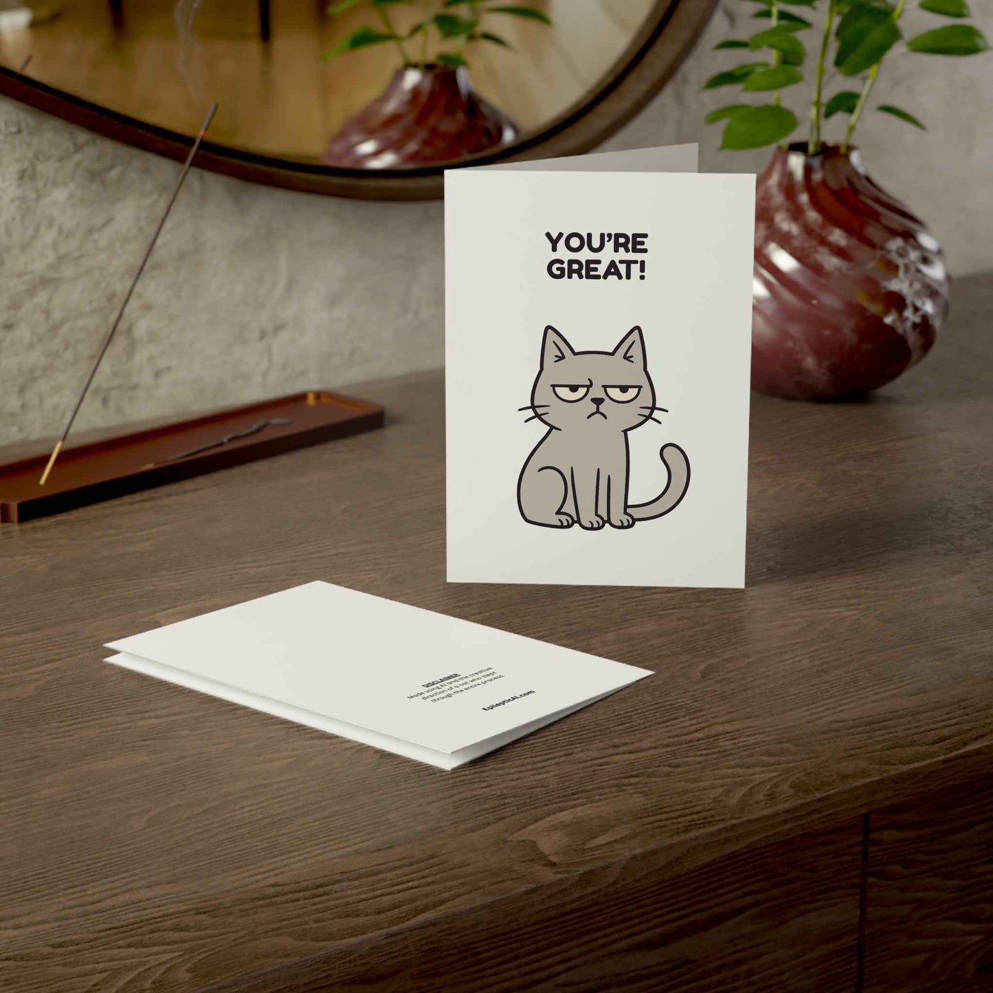 Funny Cat Greeting Card – You're Great / My Cat Disagrees