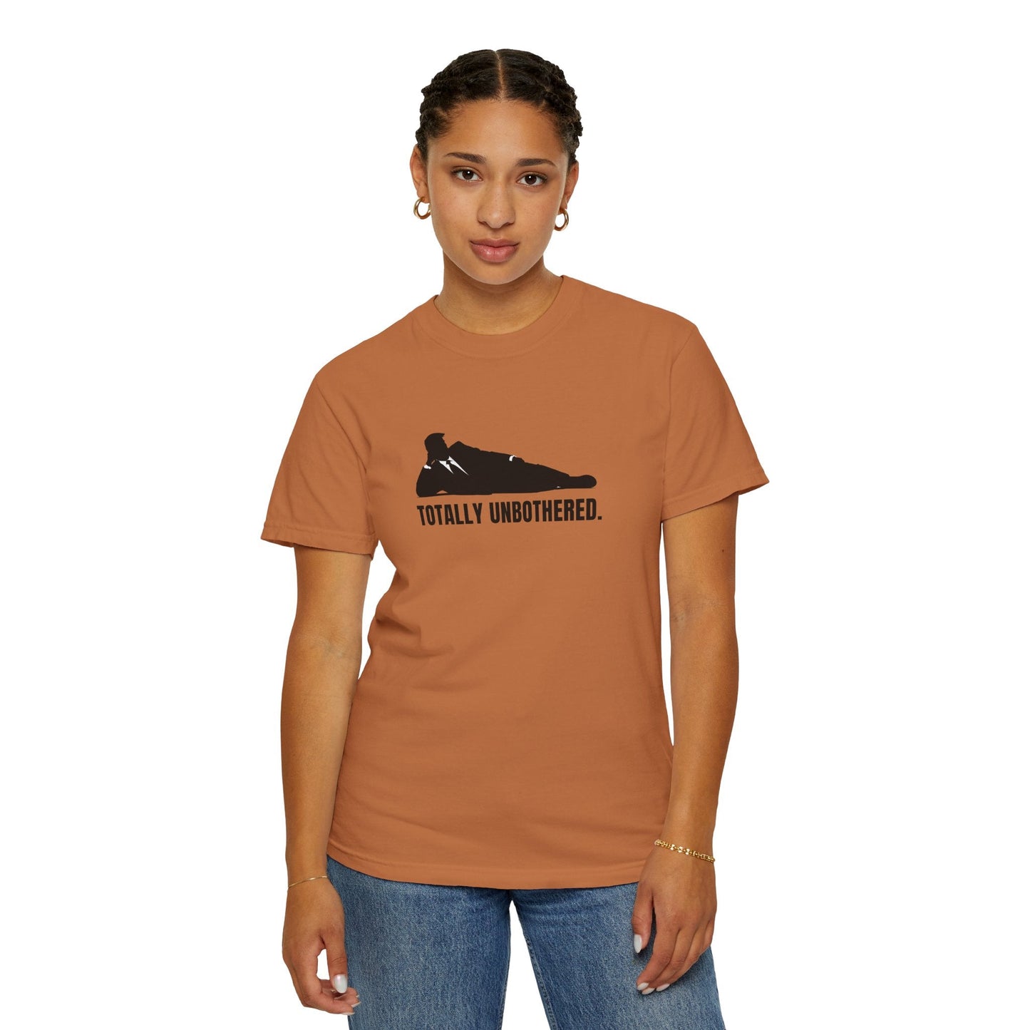 Totally Unbothered Unisex Statement T-Shirt