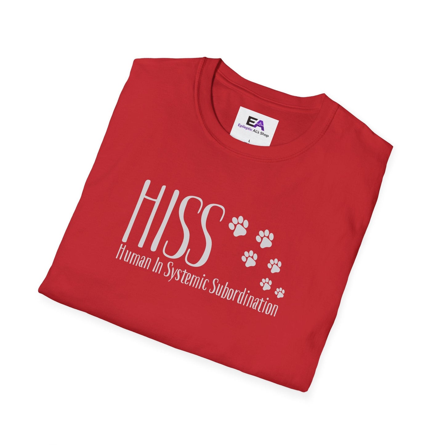 HISS Unisex T-Shirt - Human In Systemic Subordination