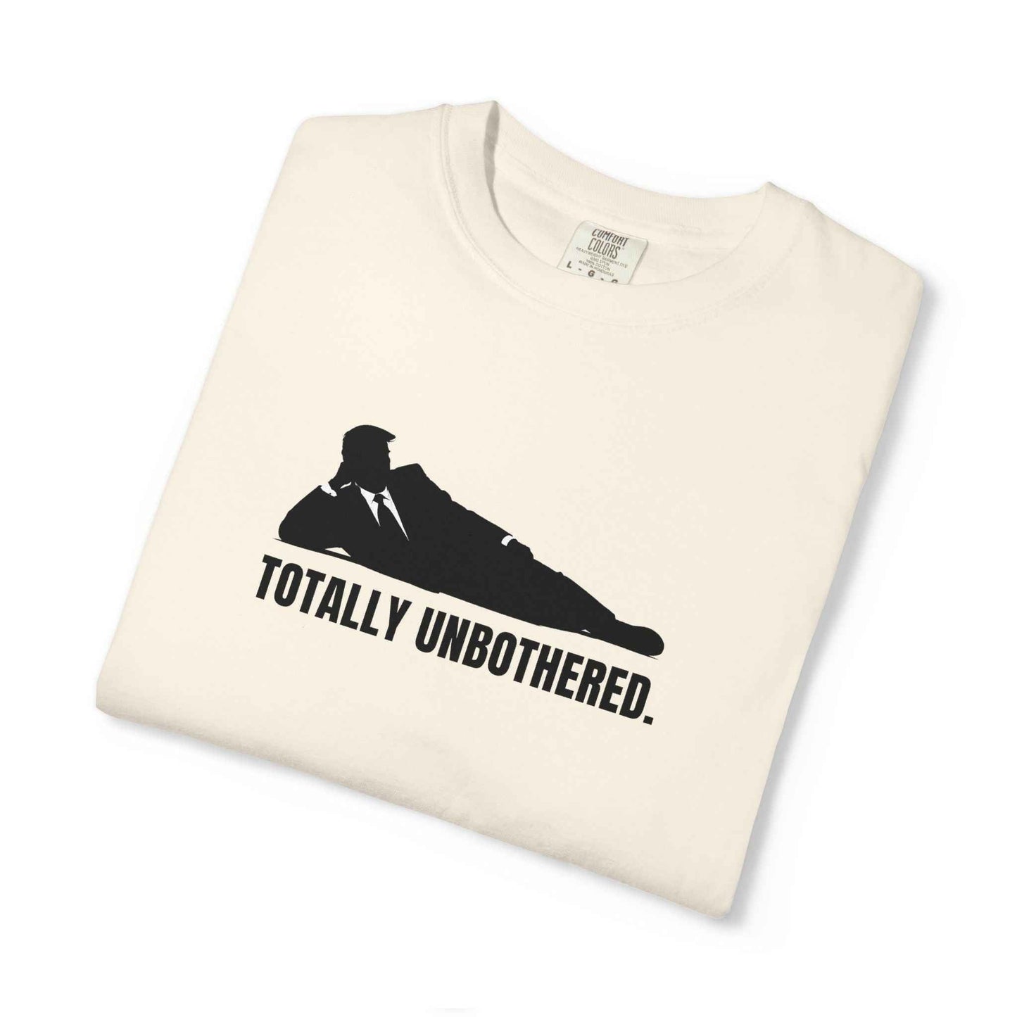 Totally Unbothered Unisex Statement T-Shirt