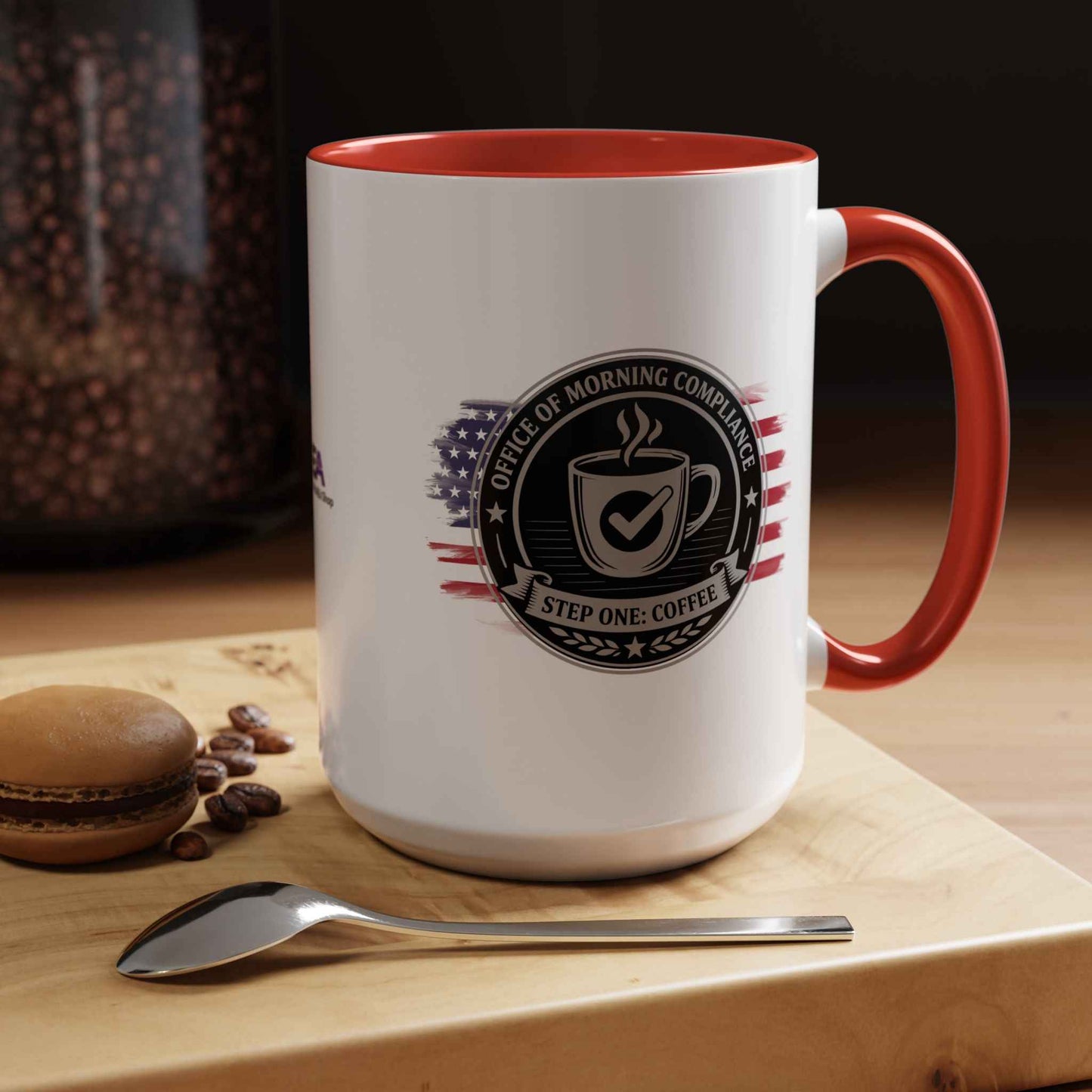 Office of Morning Compliance Coffee Mug – Step One: Coffee