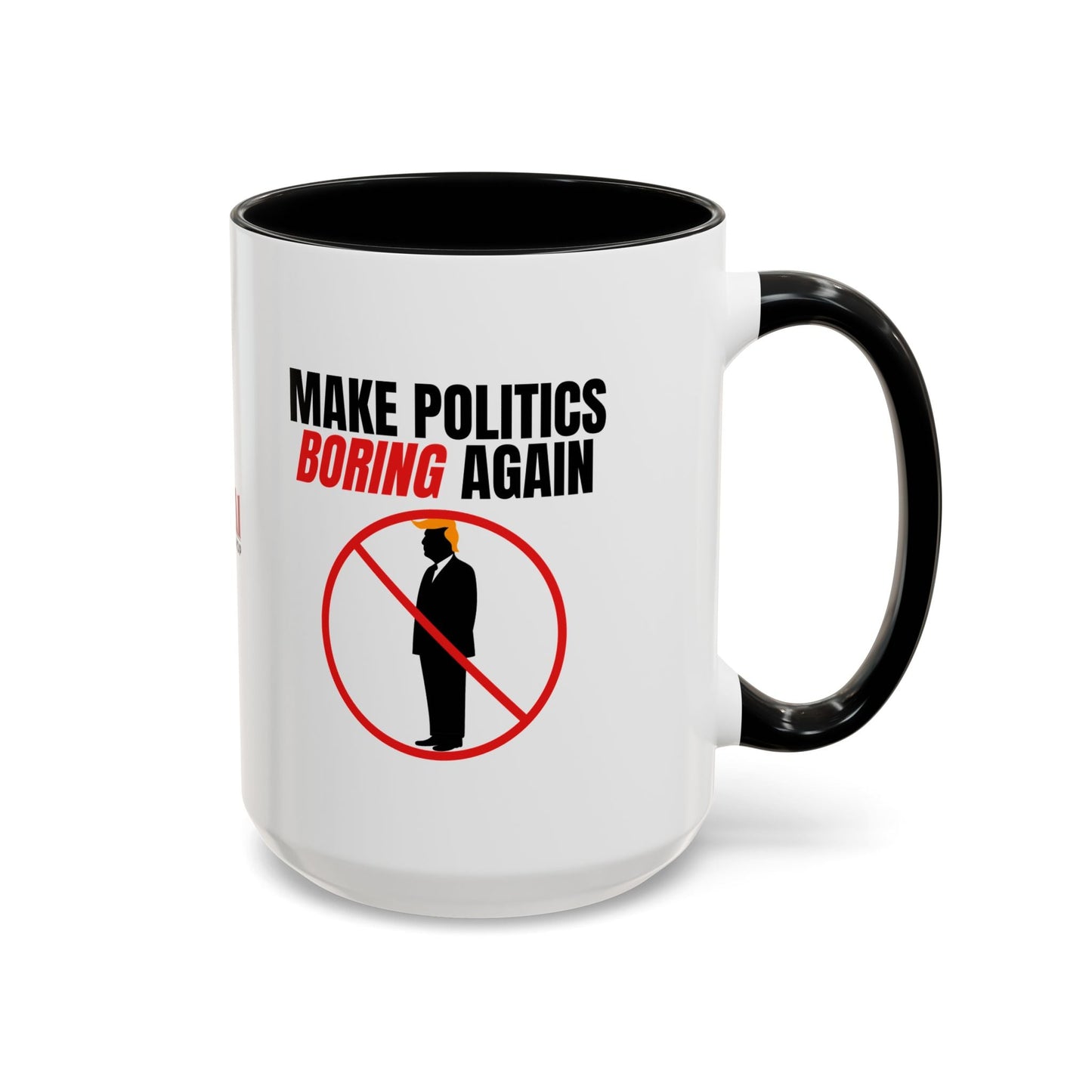 Make Politics Boring Again Parody Mug – Two-Tone Ceramic Coffee Cup