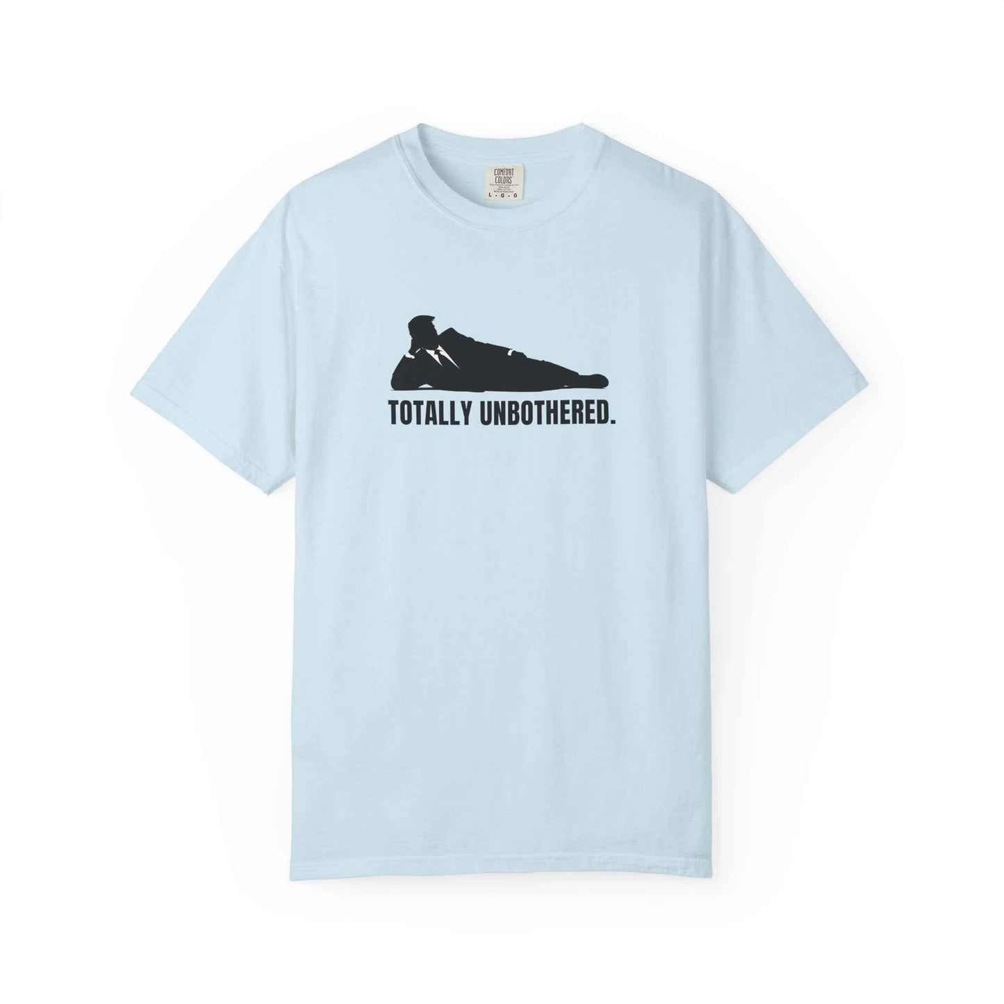 Totally Unbothered Unisex Statement T-Shirt