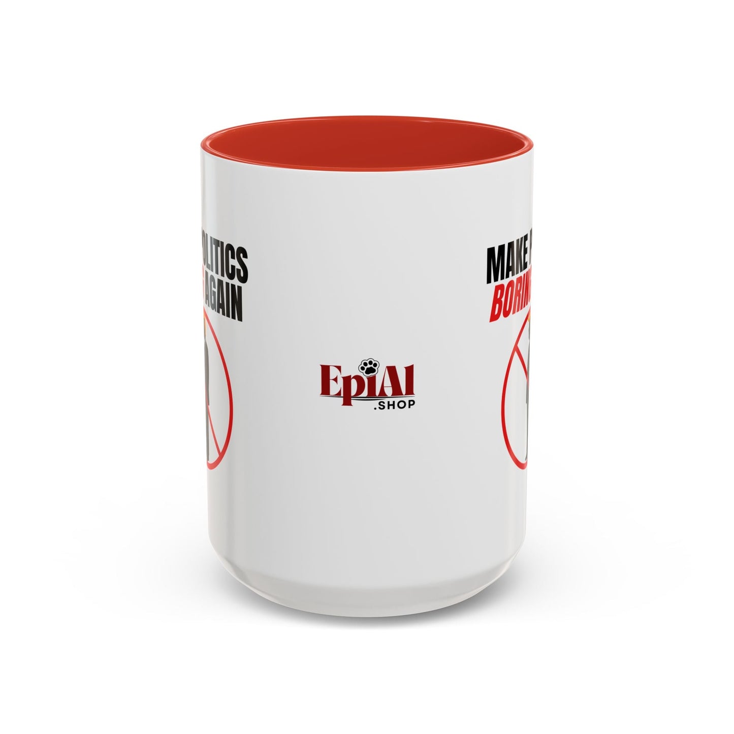 Make Politics Boring Again Parody Mug – Two-Tone Ceramic Coffee Cup