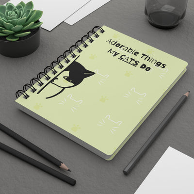 Adorable Things My Cats Do Spiral Journal