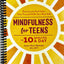 Mindfulness for Teens in 10 Minutes a Day (Spiral Bound)