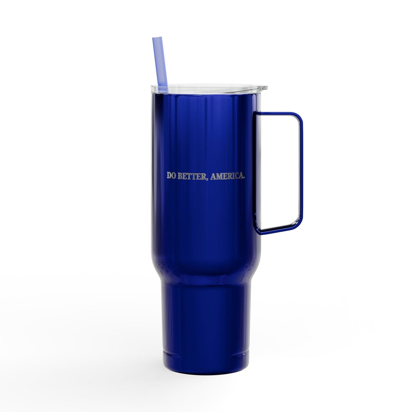 Do Better, America 40oz Insulated Tumbler with Handle