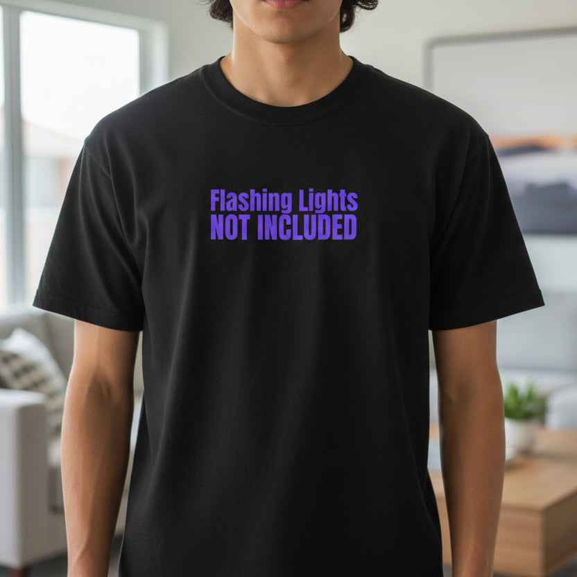 Flashing Lights Not Included T-Shirt | Epilepsy Awareness