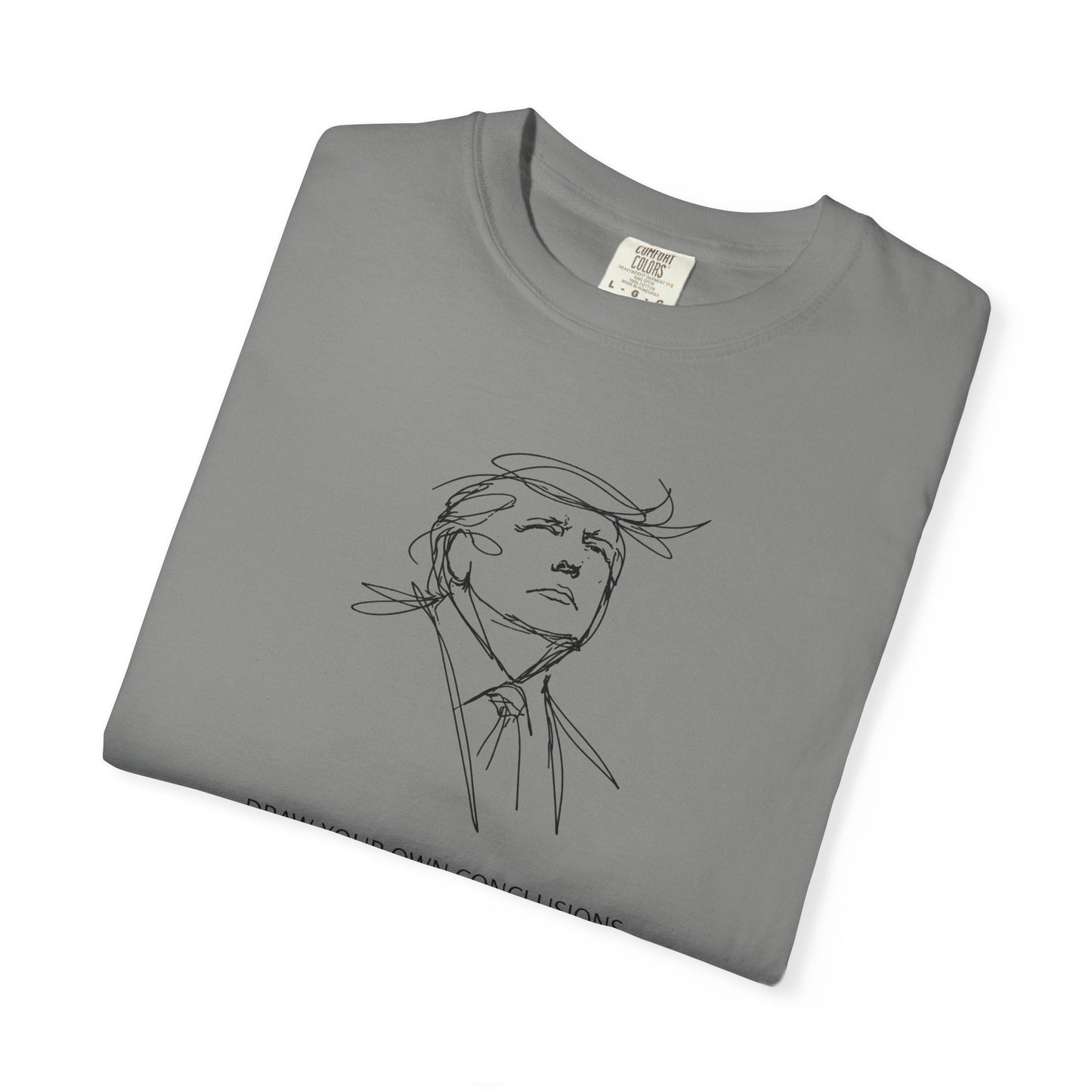 Saca tus propias conclusiones camiseta gráfica unisex