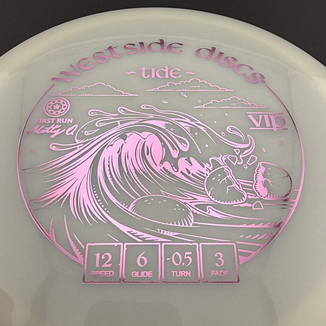 VIP Tide - First Run - Matty O. Disc Golf Driver