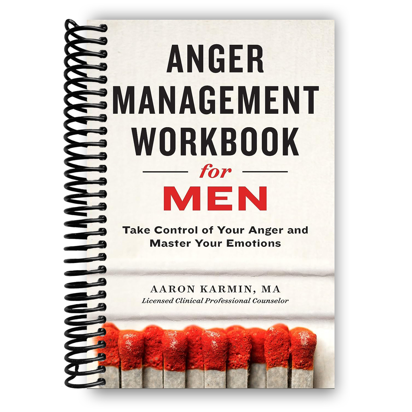 Master Your Emotions: The Essential Anger Management Workbook for Men - Korvel