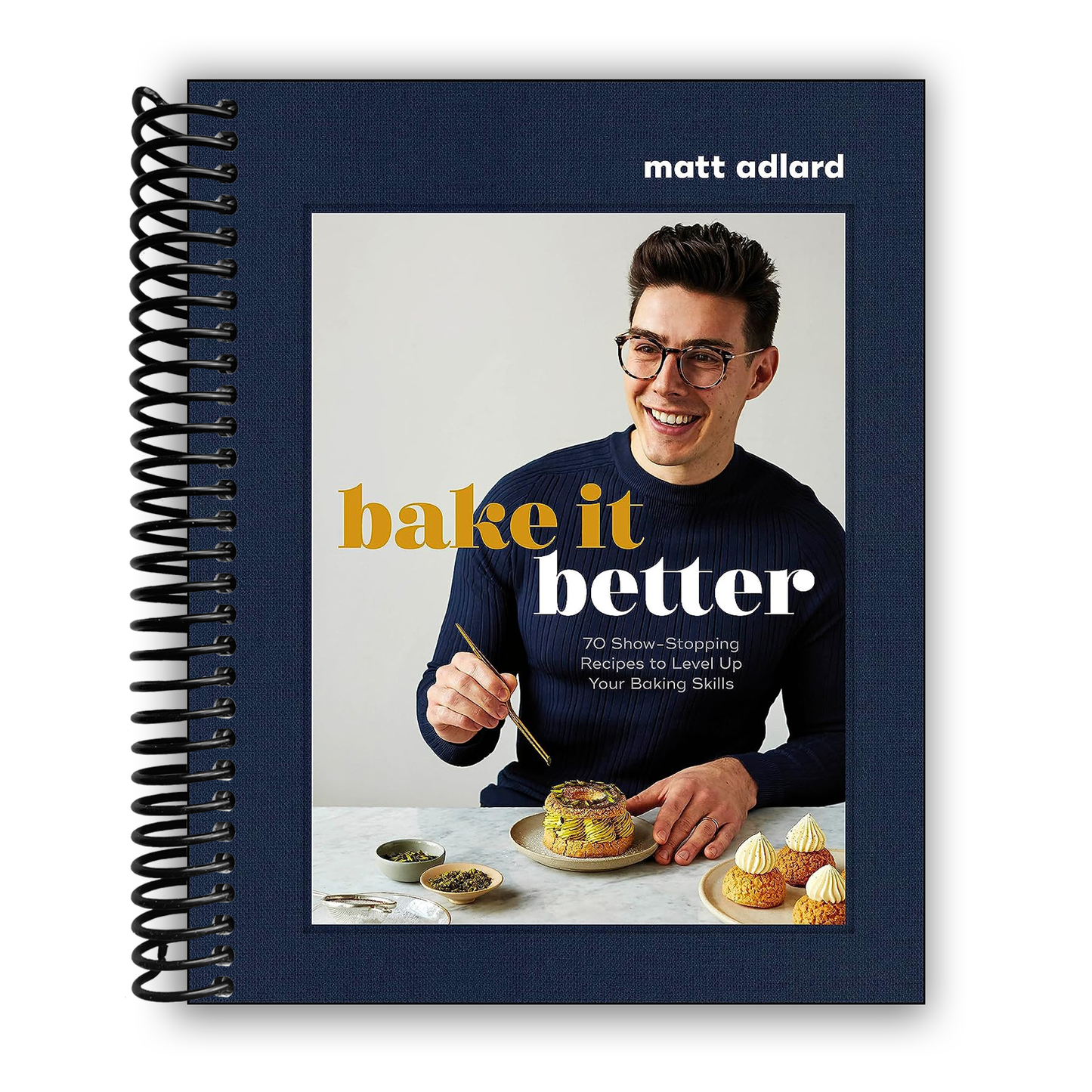 Elevate Your Baking: 70 Exquisite Recipes for Every Skill Level (Spiral Bound) - Korvel
