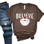Believe Unisex T-Shirt - XMS0070