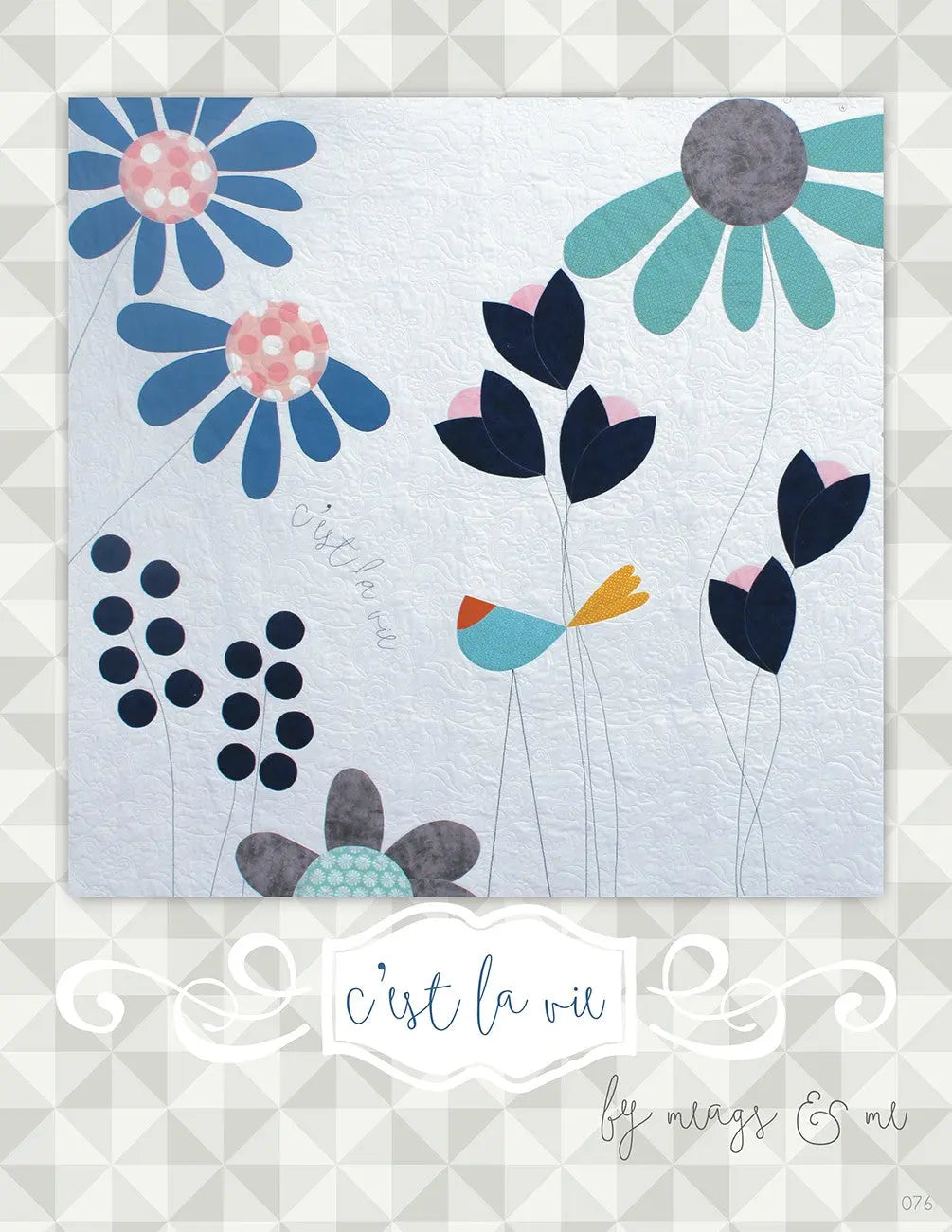 C'est La Vie Quilt Pattern