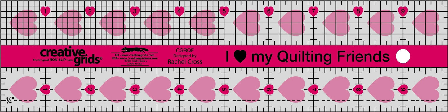 Creative Grids I Love My Quilt Friends Ruler 2-1/2in x 10in