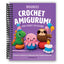 Celebrate Life with Crochet Amigurumi: 21 Fun Projects for Every Occasion - Korvel