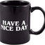 Mug à café Have A Nice Day - Vaisselle en céramique amusante