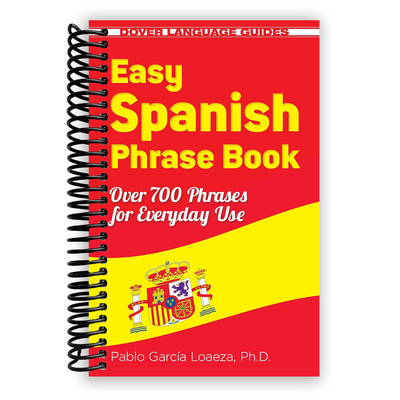 Ultimate Spanish Phrasebook: 700+ Essential Phrases for Travel and Communication - Korvel