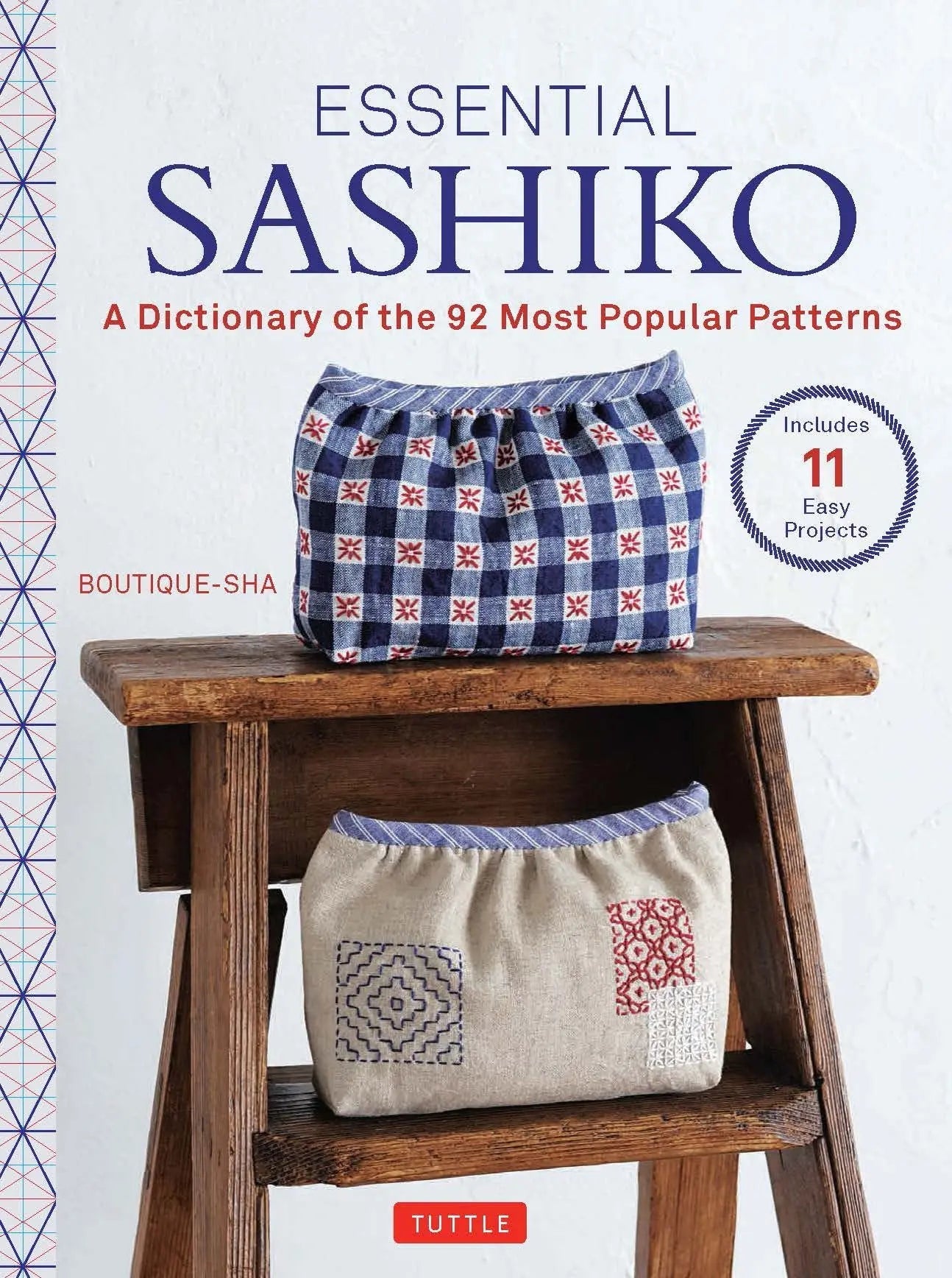 Sashiko Essentiel : Un Dictionnaire de 92 Motifs Populaires