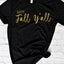 Happy Fall Y'all Unisex T-Shirt - Korvel