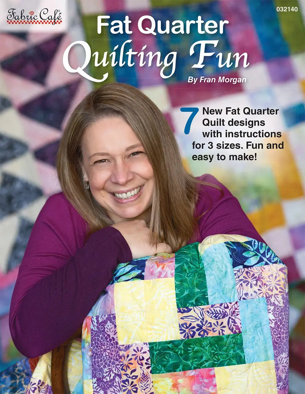 Amusement de Quilting avec des Fat Quarters : Designs Créatifs pour Tous les Niveaux de Compétence