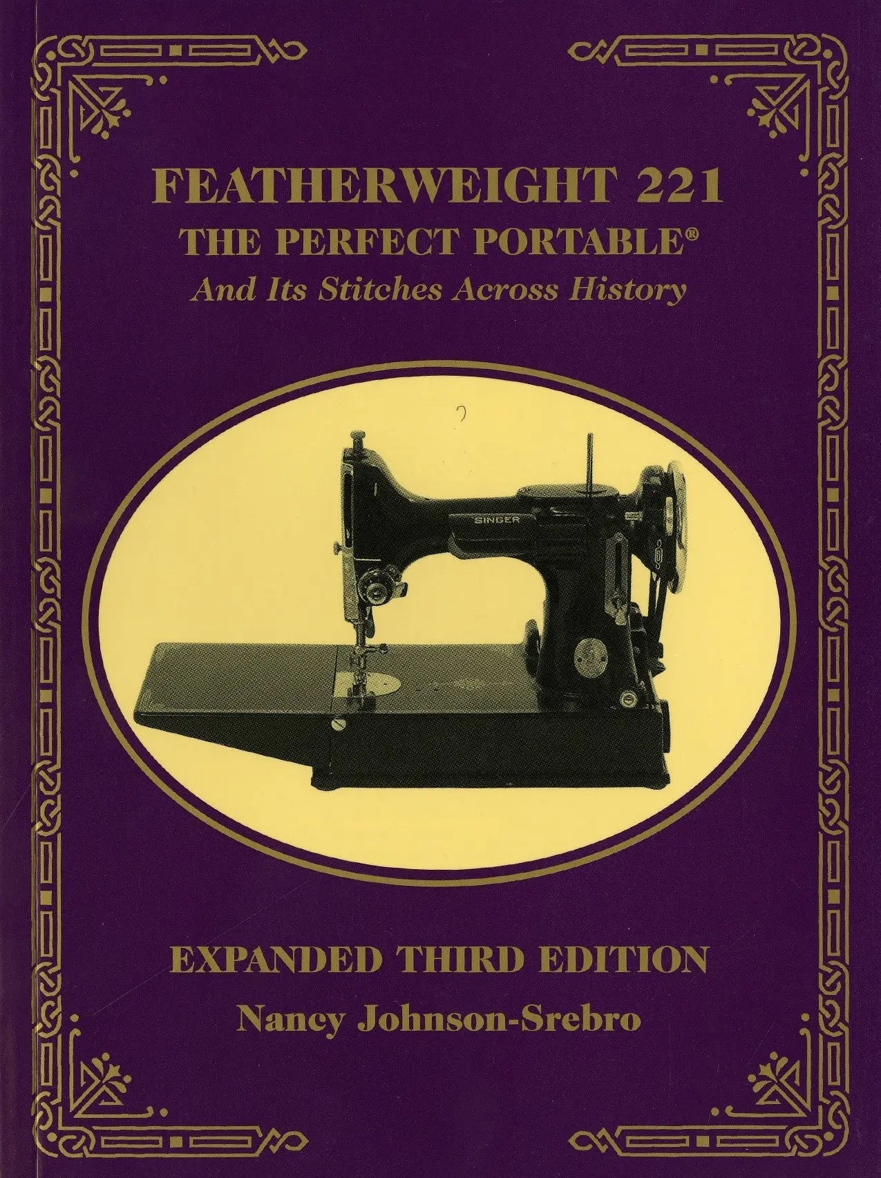 Featherweight 221 - 3rd Edition: A Comprehensive Guide