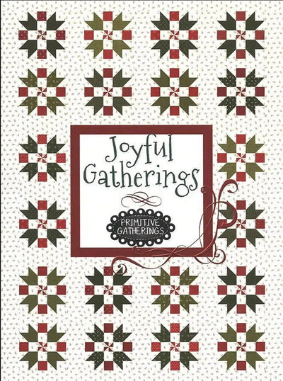 Joyful Gatherings: A Quilting Collection