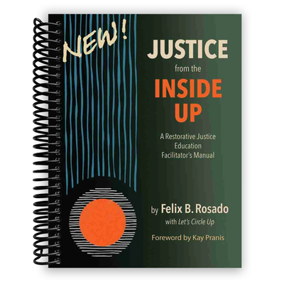 Transformative Justice: A Comprehensive Guide to Restorative Practices (Spiral Bound) - Korvel