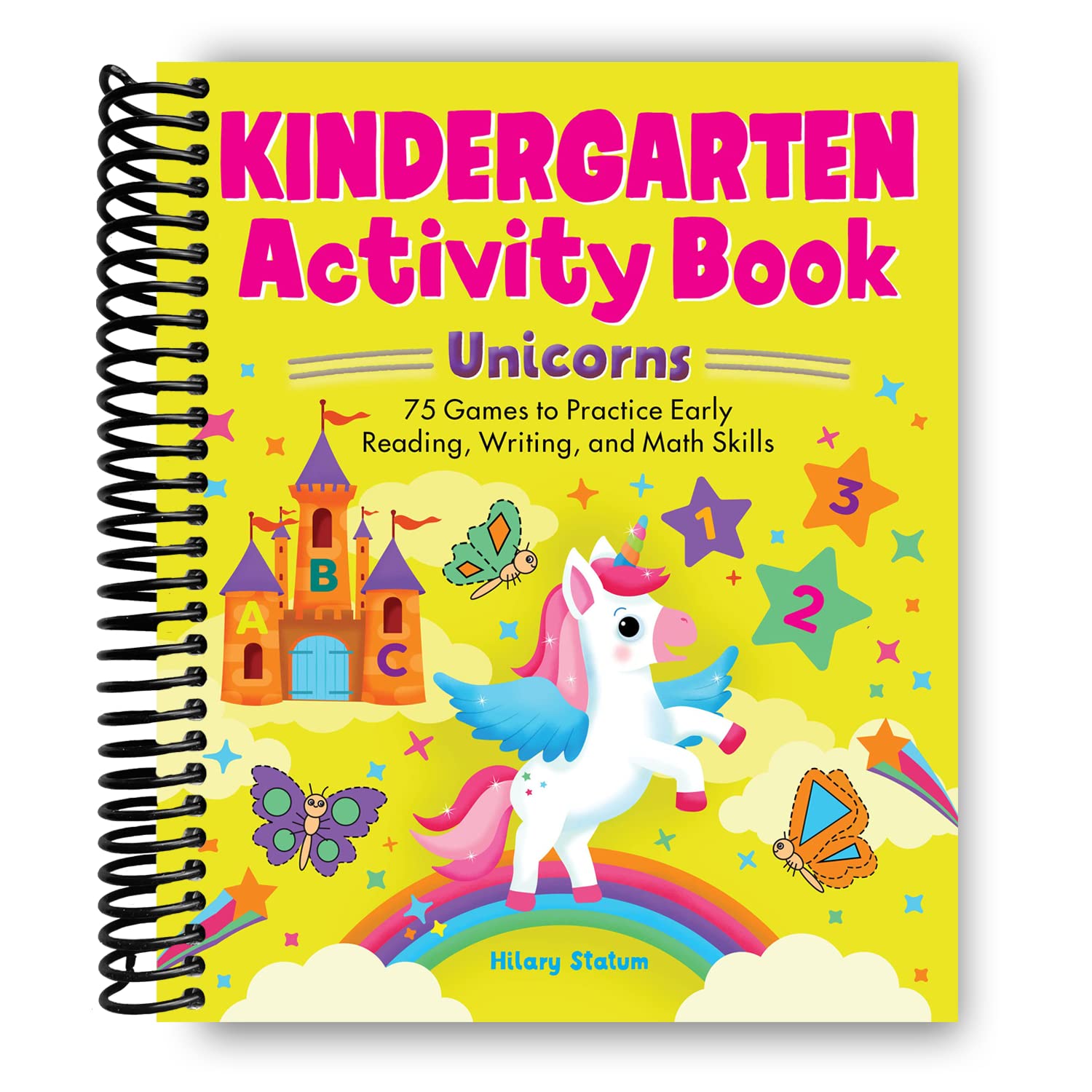 Magical Unicorn Kindergarten Activity Book: 75 Engaging Games for Early Learning in Reading, Writing, and Math - Korvel