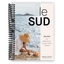 Le Sud: Culinary Treasures of Provence-Alpes-Côte d'Azur (Spiral Bound) - Korvel