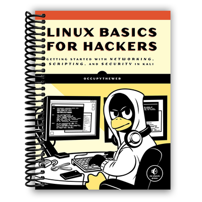 Essential Linux Skills for Aspiring Hackers: Networking, Scripting, and Security in Kali - Korvel