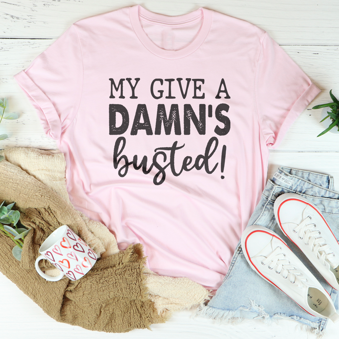 My Give A Damn's Busted Tee
