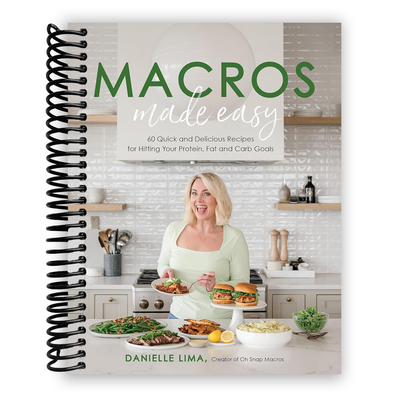 Delicious Macro-Friendly Meals Made Simple (Spiral Bound) - Korvel