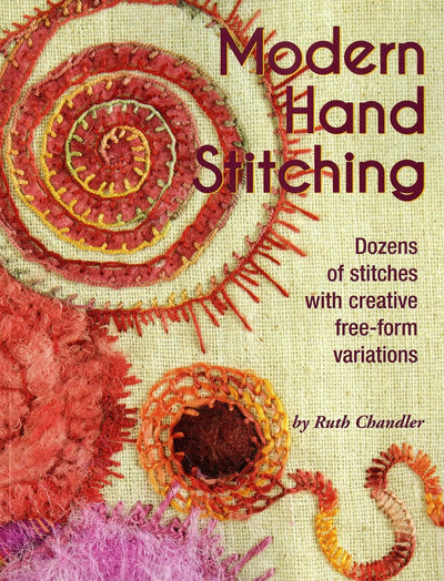Modern Hand Stitching: A Comprehensive Guide